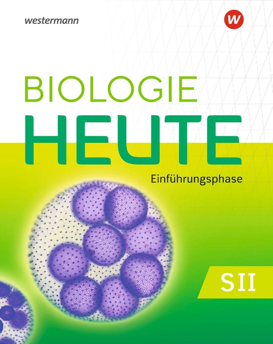 Biologie heute SII. Schulbuch. Einführungsphase. Für Nordrhein-Westfalen