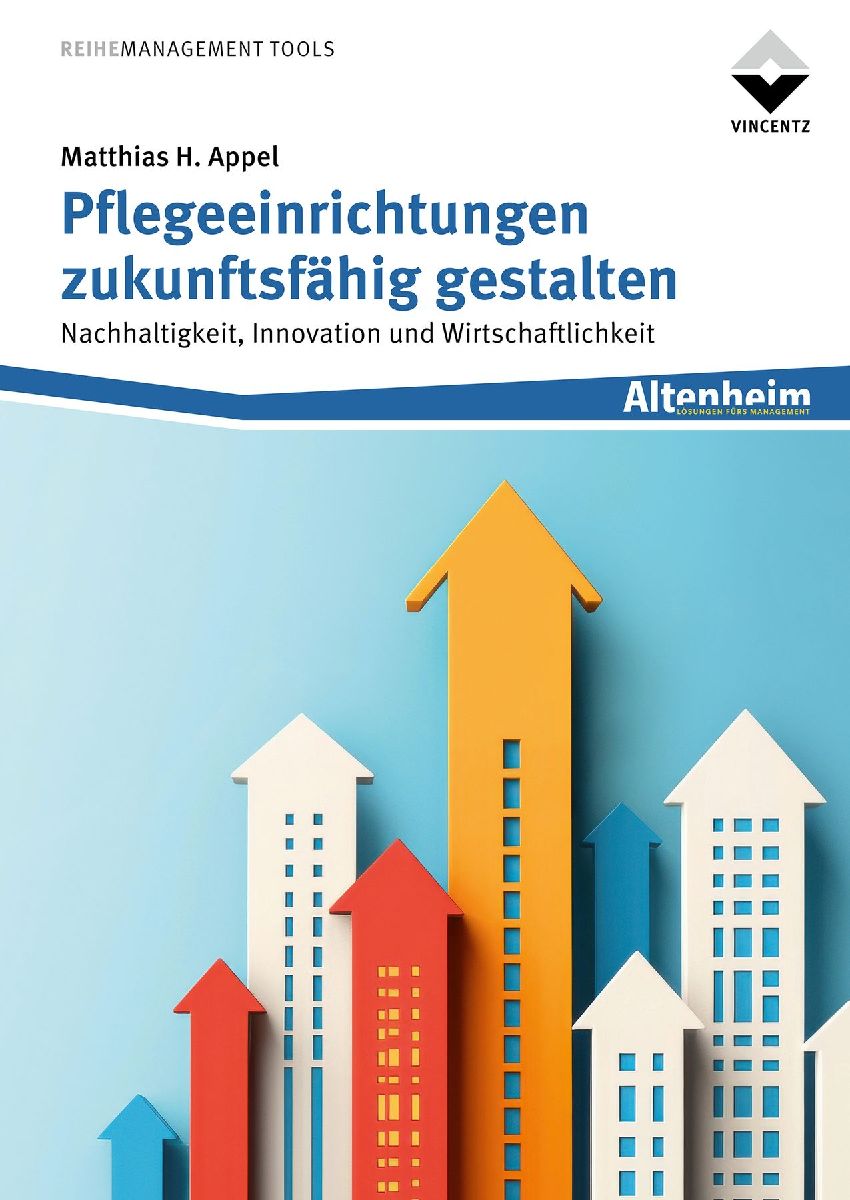 Pflegeeinrichtungen zukunftsfähig gestalten