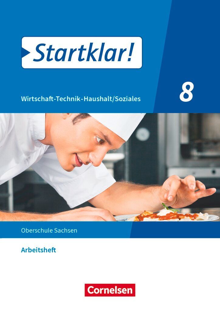 Startklar! 8. Schuljahr - Wirtschaft-Technik-Haushalt/Soziales - Sachsen - Arbeitsheft