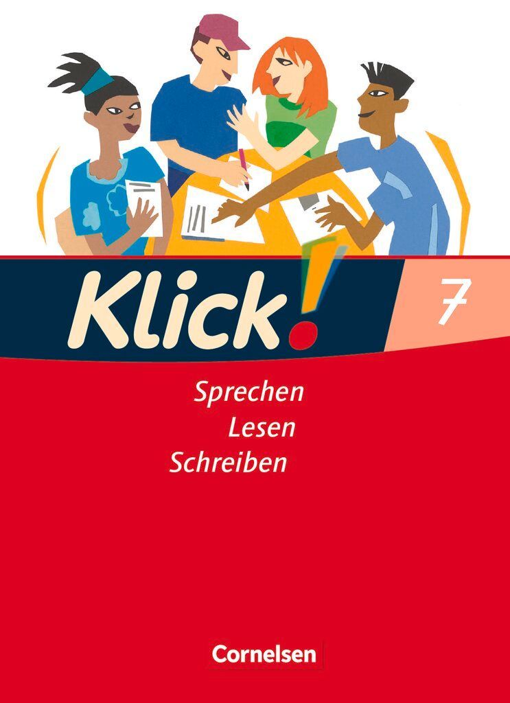 Klick! Deutsch 7. Schuljahr -  Ausgabe 2007 - Sprechen, Lesen, Schreiben - Schulbuch