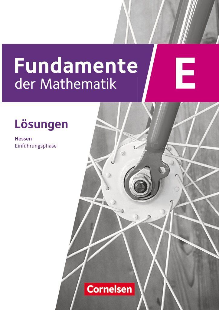 Fundamente der Mathematik 11. Schuljahr/Einführungsphase - Ausgabe Hessen ab 2025 - Lösungen zum Schulbuch