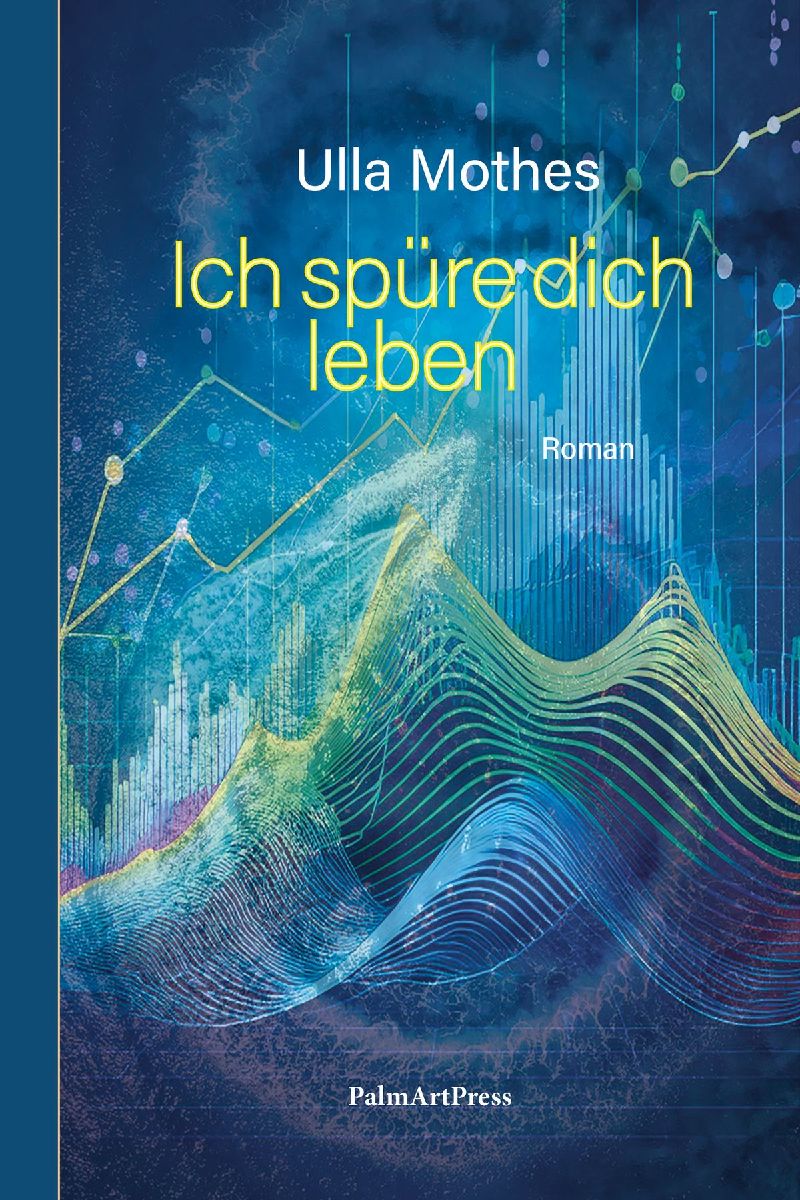 Ich spüre dich leben