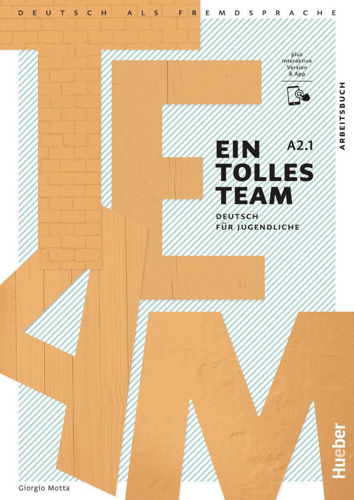Ein tolles Team A2.1. Arbeitsbuch plus interaktive Version