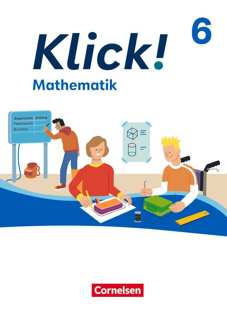Klick! 6. Schuljahr - Mathematik - Ausgabe ab 2024 - Schulbuch mit digitalen Hilfen, Erklärfilmen und interaktiven Übungen
