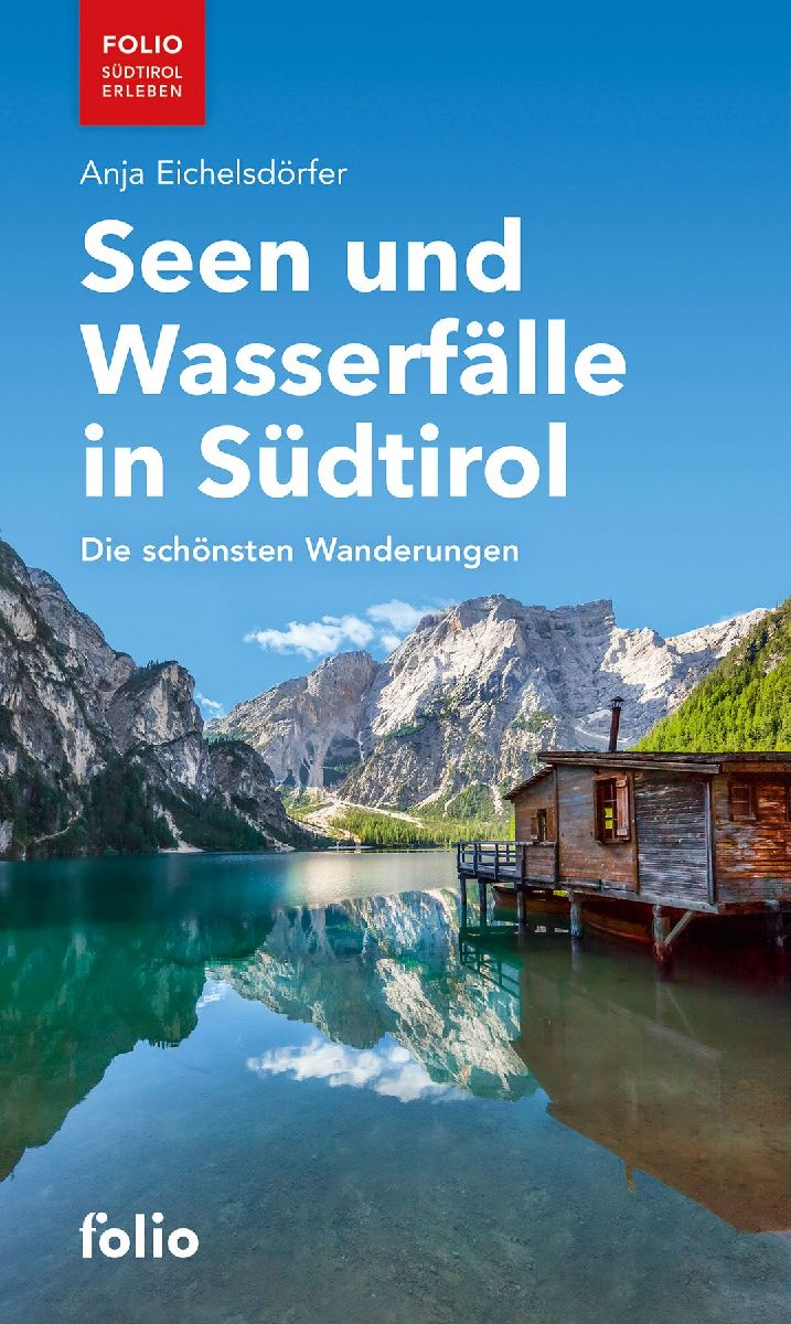 Seen und Wasserfälle in Südtirol