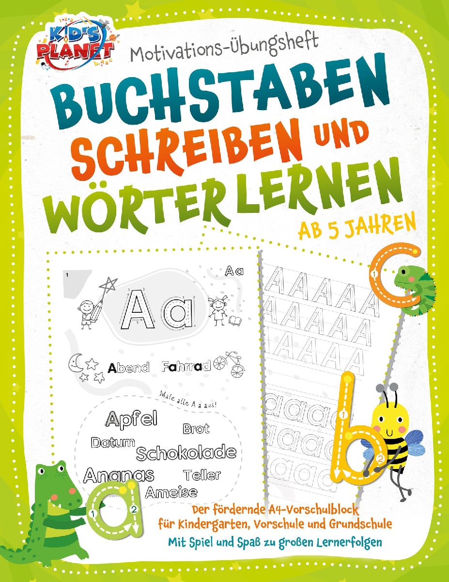 Motivations-Übungsheft - Buchstaben schreiben und Wörter lernen ab 5 Jahren: Der fördernde A4-Vorschulblock für Kindergarten, Vorschule und Grundschule - Mit Spiel und Spaß zu großen Lernerfolgen