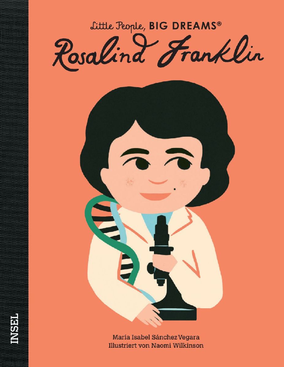 Rosalind Franklin - Little People, BIG DREAMS (Deutsche Ausgabe)