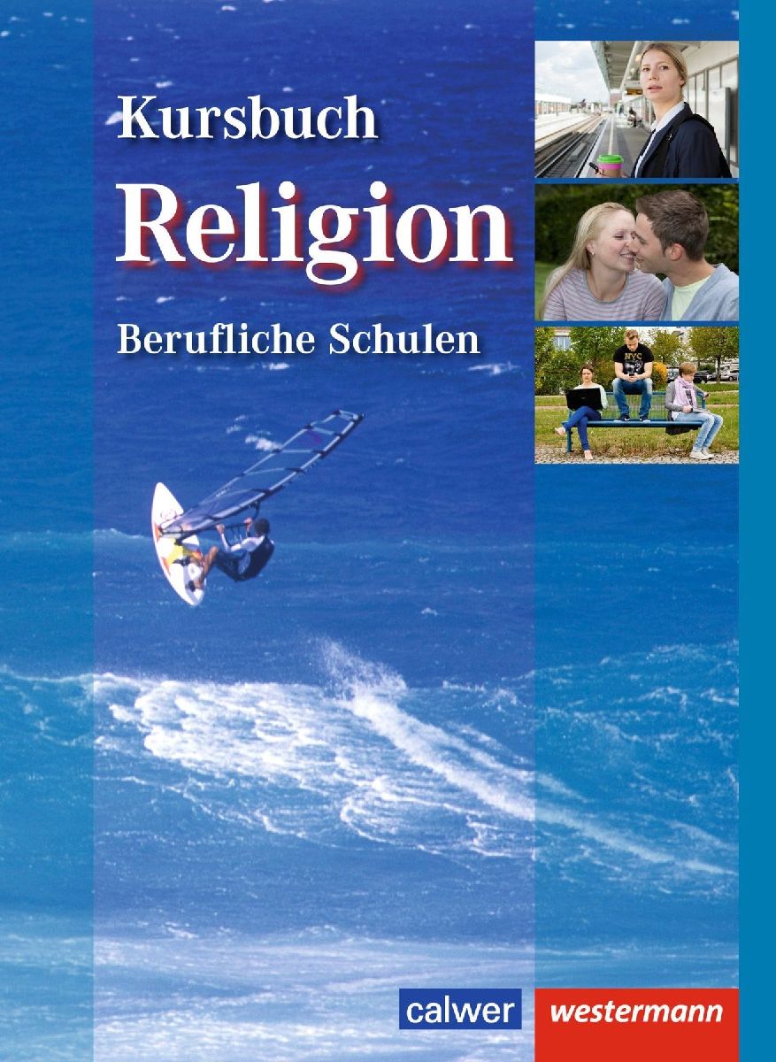 Kursbuch Religion Berufliche Schulen. Schulbuch