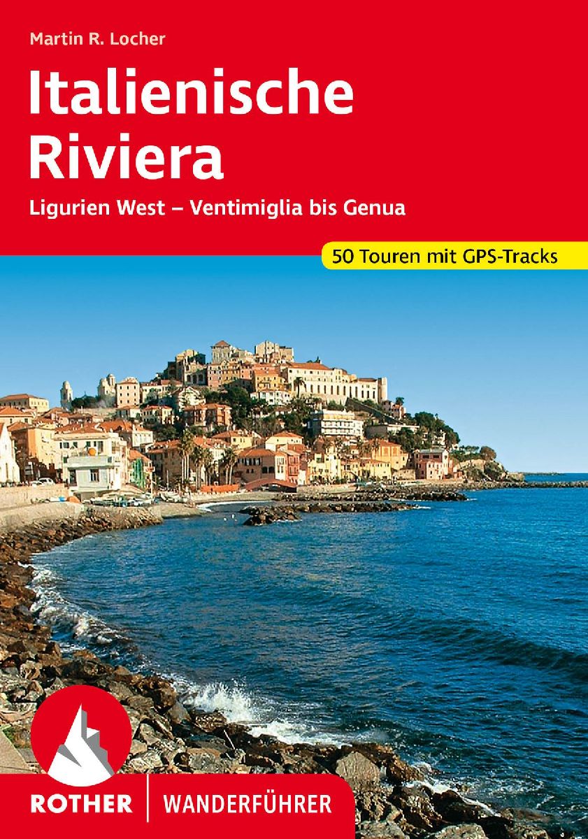 ROTHER Wanderführer Italienische Riviera