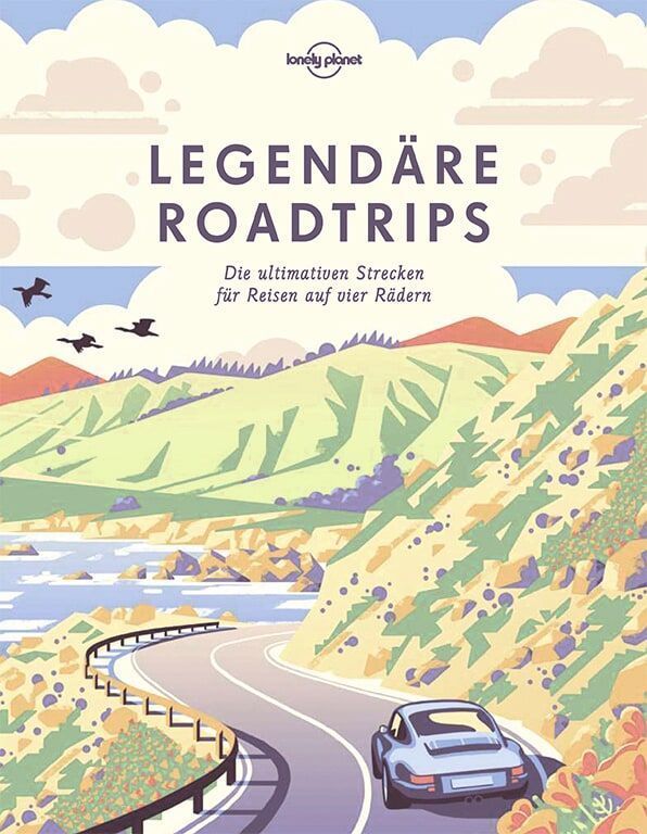 Lonely Planet Bildband Legendäre Roadtrips