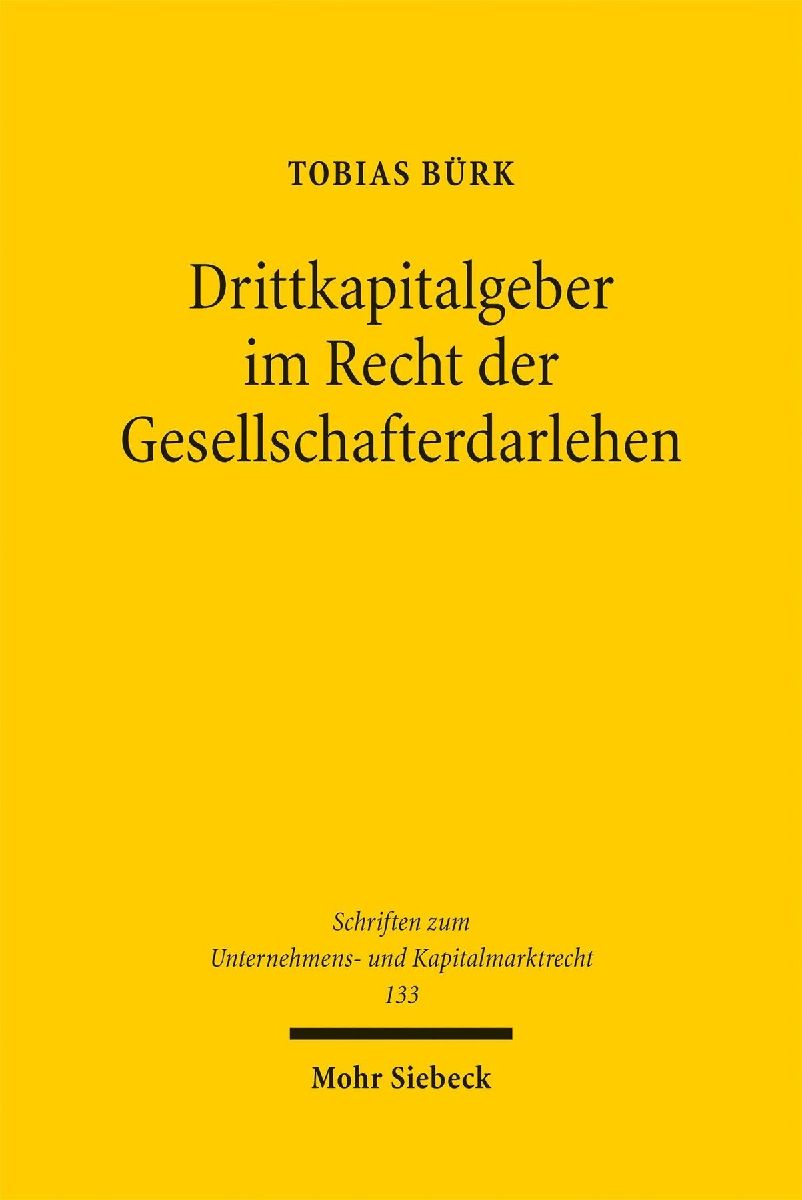 Drittkapitalgeber im Recht der Gesellschafterdarlehen