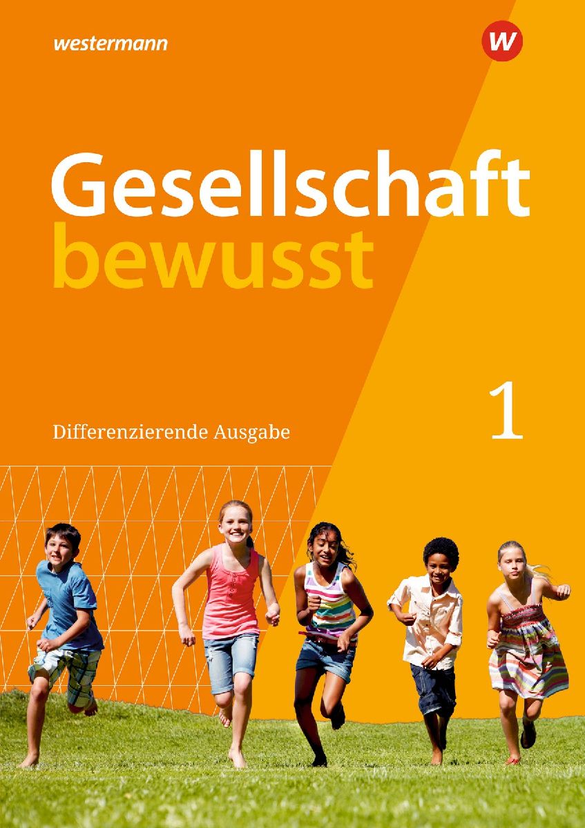 Gesellschaft bewusst 1. Schulbuch. Für Nordrhein-Westfalen