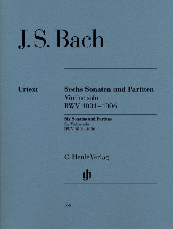 Sonaten und Partiten BWV 1001-1006 für Violine solo (unbezeichnete und bezeichnete Stimme)