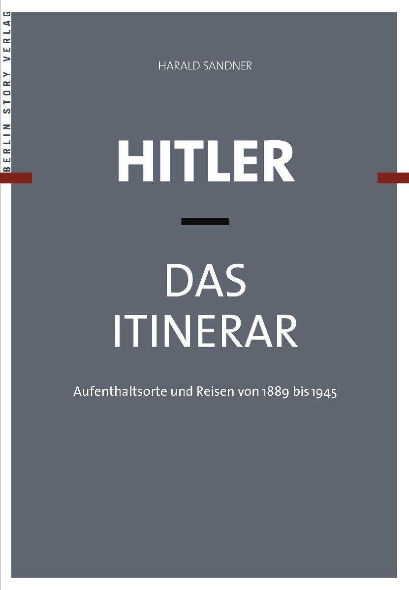 Hitler - Das Itinerar. 4 Bände