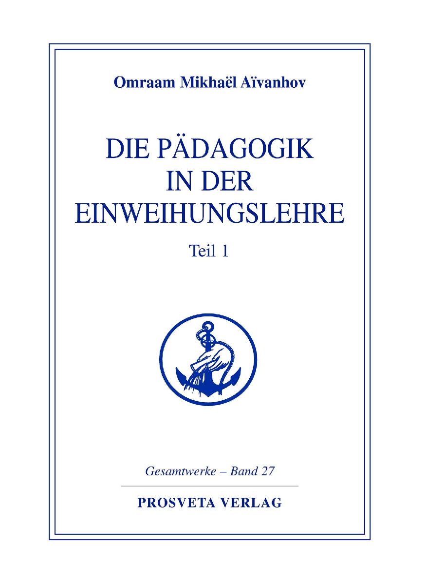 Die Pädagogik in der Einweihungslehre 1