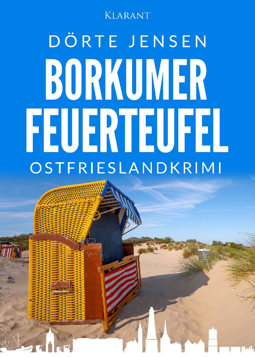 Borkumer Feuerteufel. Ostfrieslandkrimi