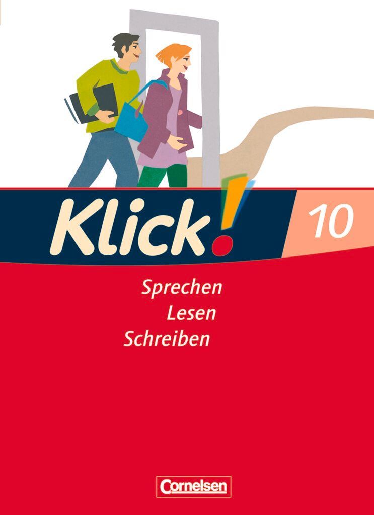 Klick! Deutsch - 10. Schuljahr - Ausgabe 2007 - Sprechen, Lesen, Schreiben - Schulbuch
