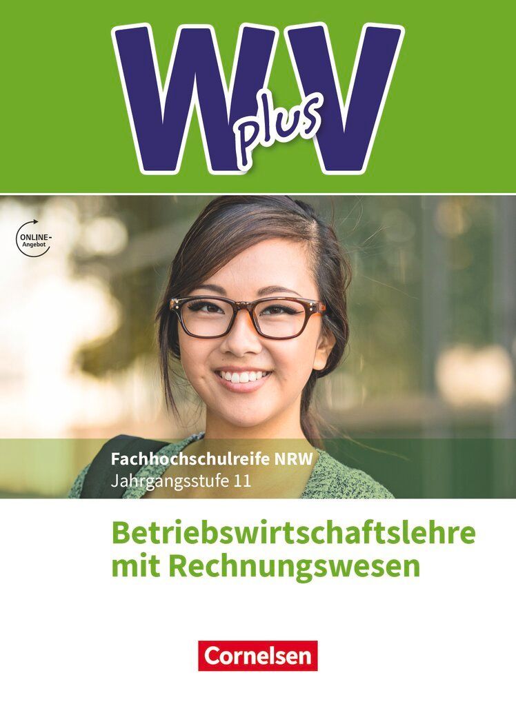 W plus V - Höhere Berufsfachschule Nordrhein-Westfalen Band 1: 11. Jahrgangsstufe - BWL mit Rechnungswesen