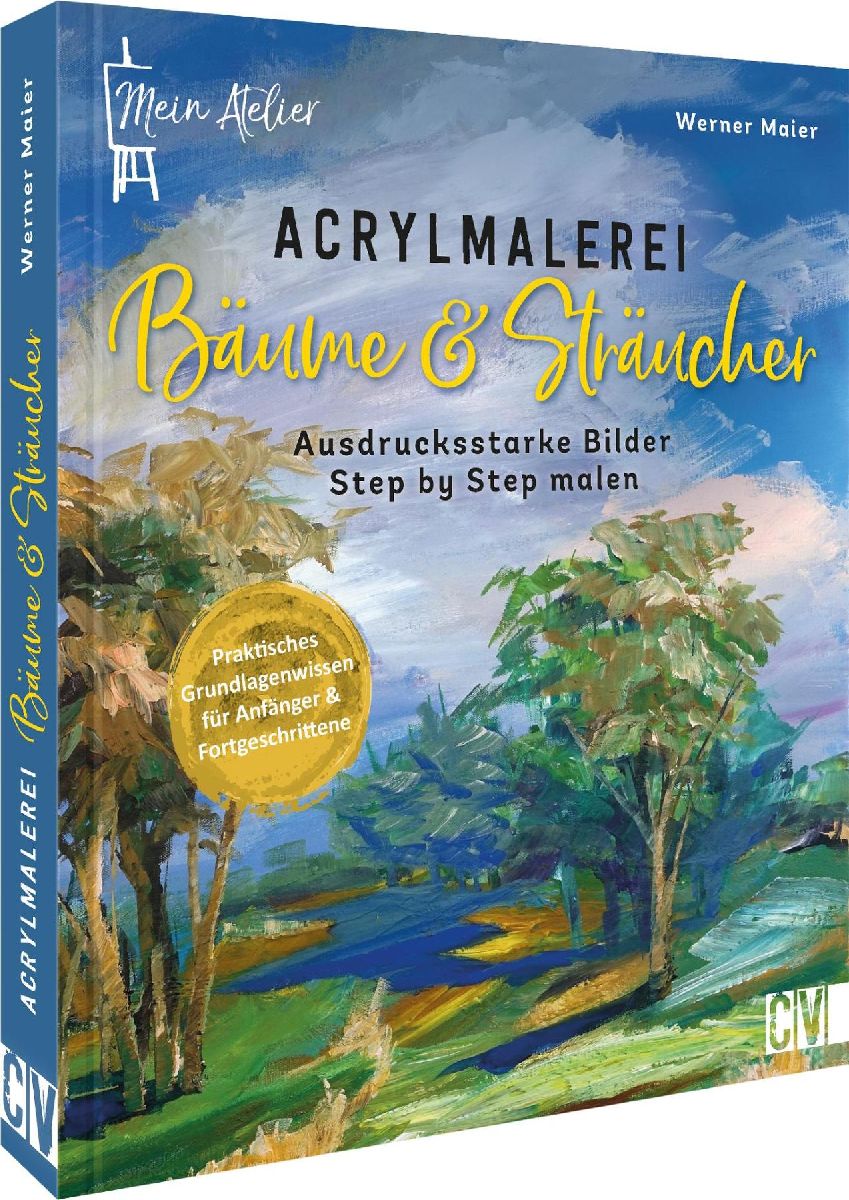 Mein Atelier Acrylmalerei Bäume & Sträucher