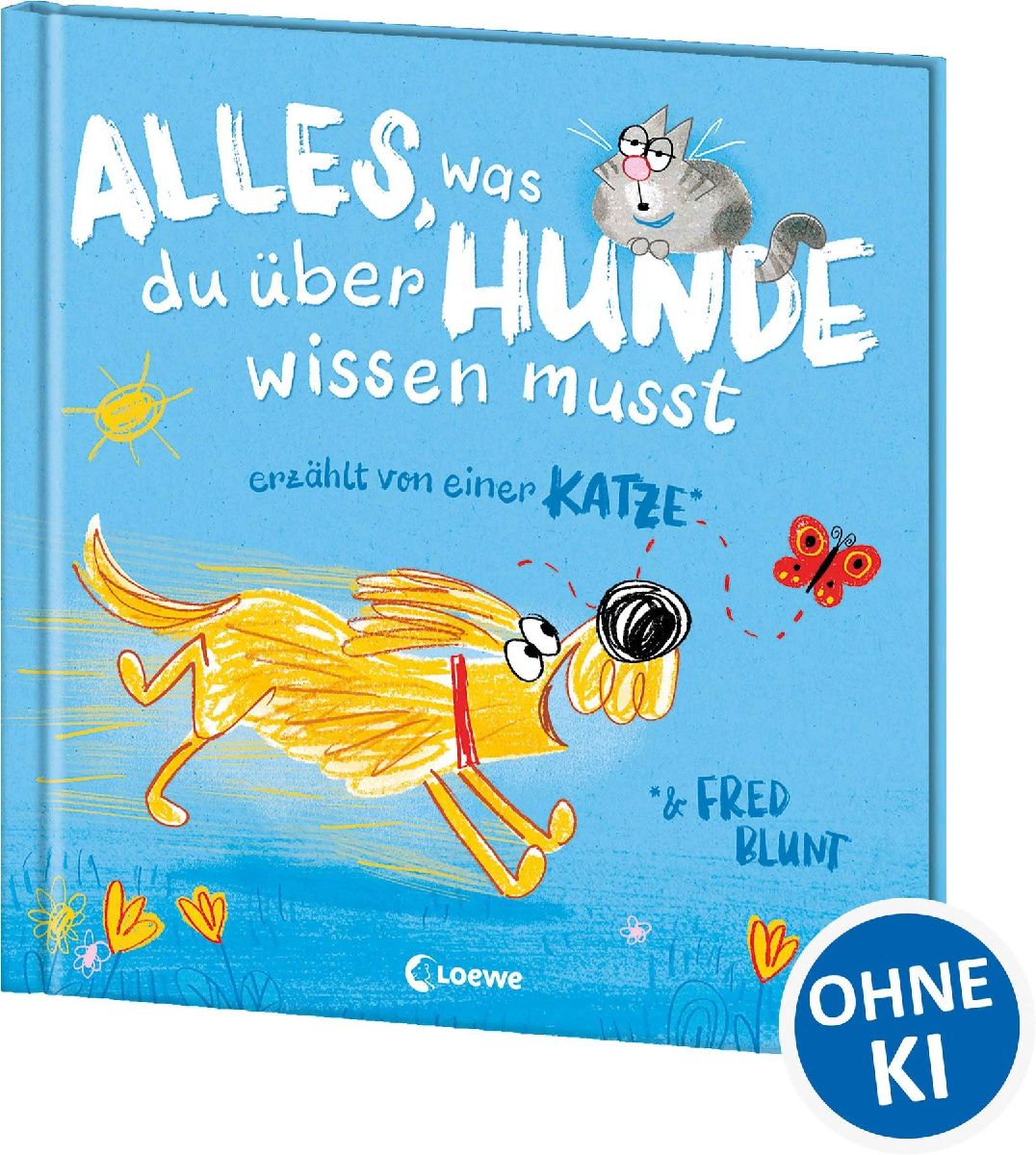 Alles, was du über Hunde wissen musst (erzählt von einer Katze)