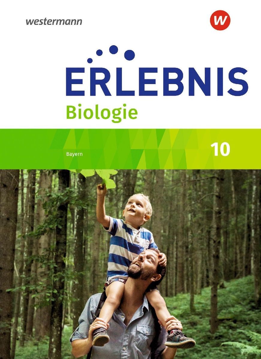 Erlebnis Biologie 10. Schulbuch. Für Realschulen in Bayern