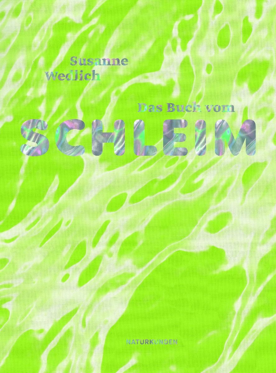 Das Buch vom Schleim