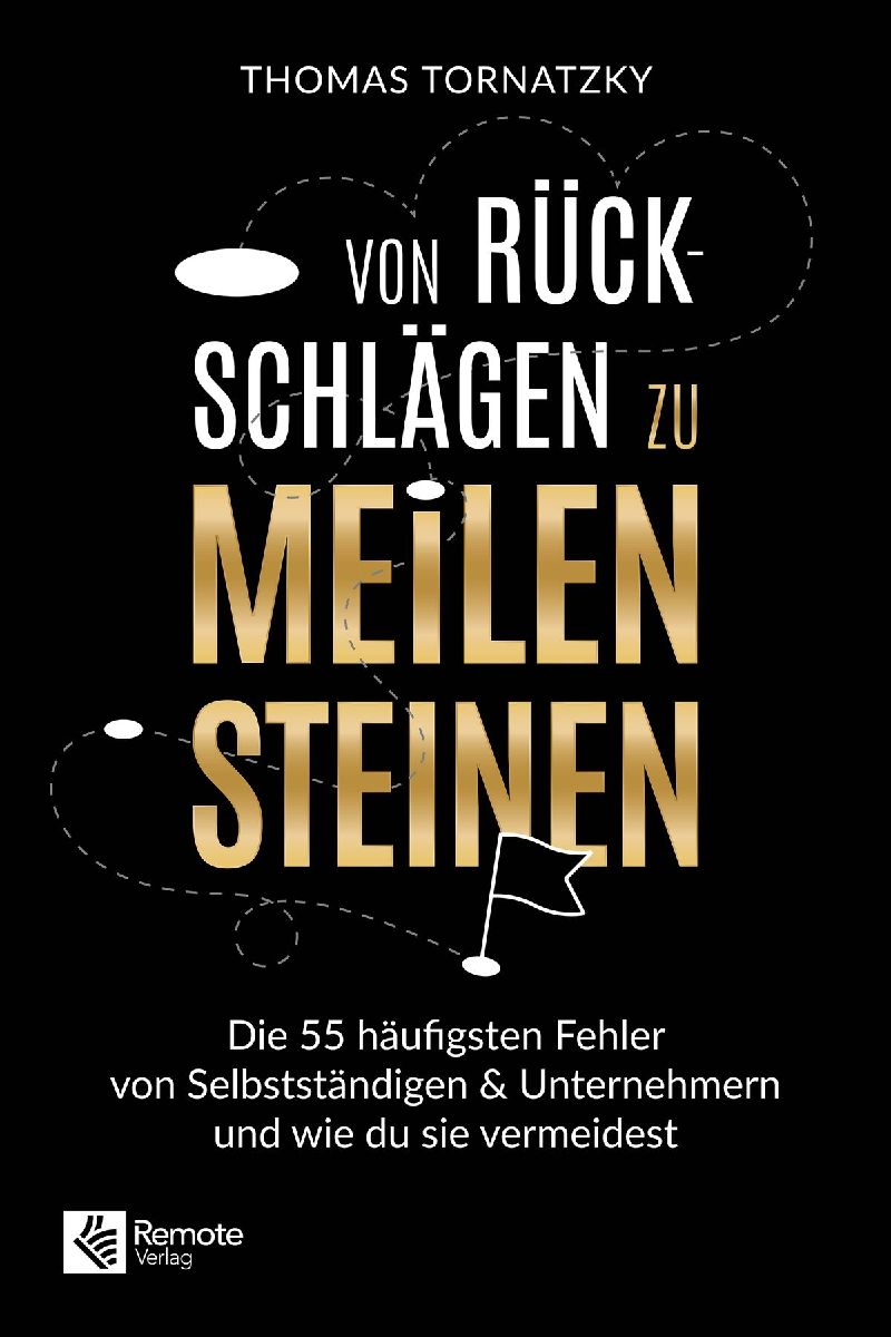 Von Rückschlägen zu Meilensteinen
