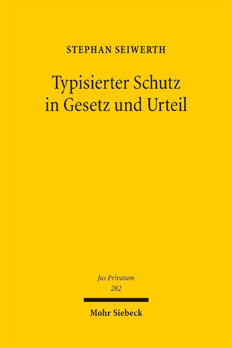 Typisierter Schutz in Gesetz und Urteil