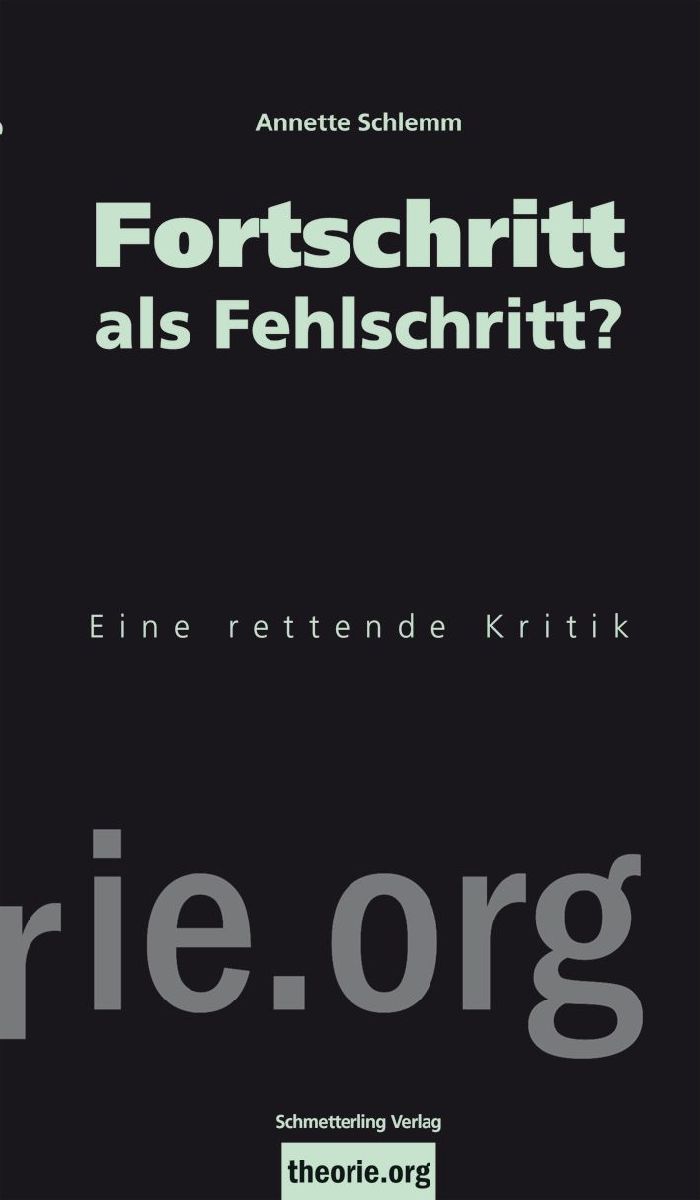 Fortschritt als Fehlschritt?