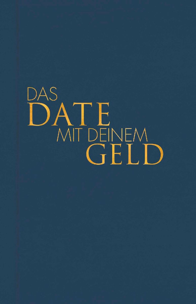 Das Date mit deinem Geld