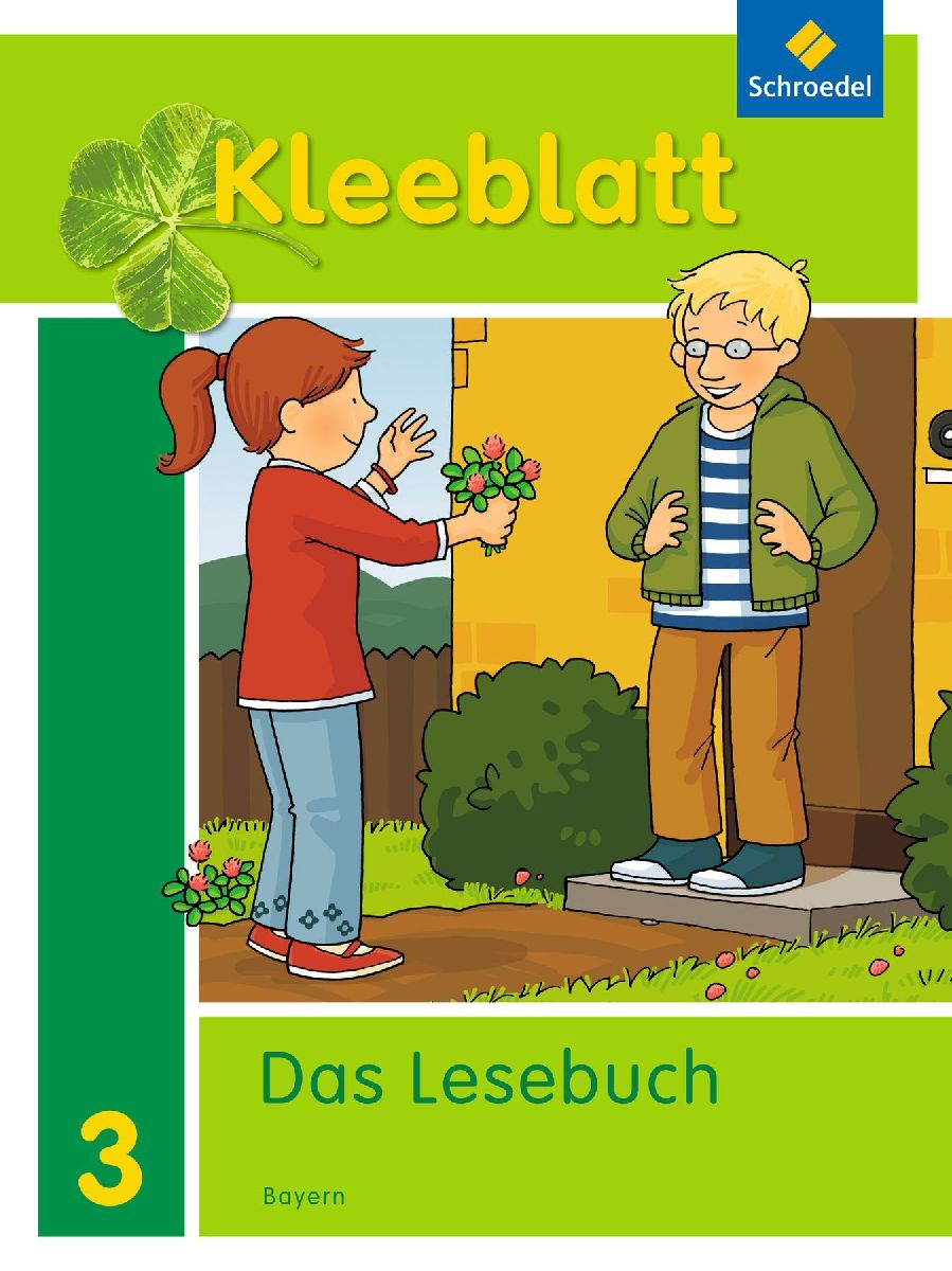 Kleeblatt. Das Lesebuch.  Schulbuch. Bayern