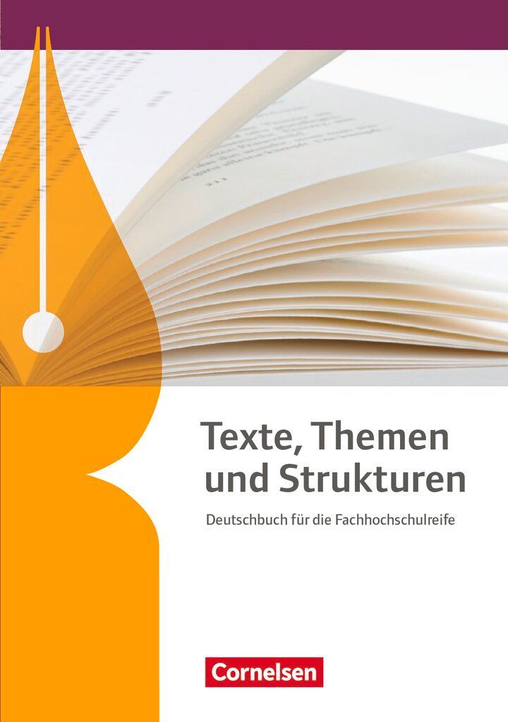 Texte, Themen und Strukturen. Fachhochschulreife - Schülerbuch