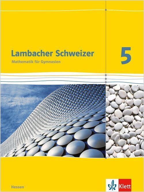 Lambacher Schweizer. 5. Schuljahr. Schülerbuch. Neubearbeitung. Hessen