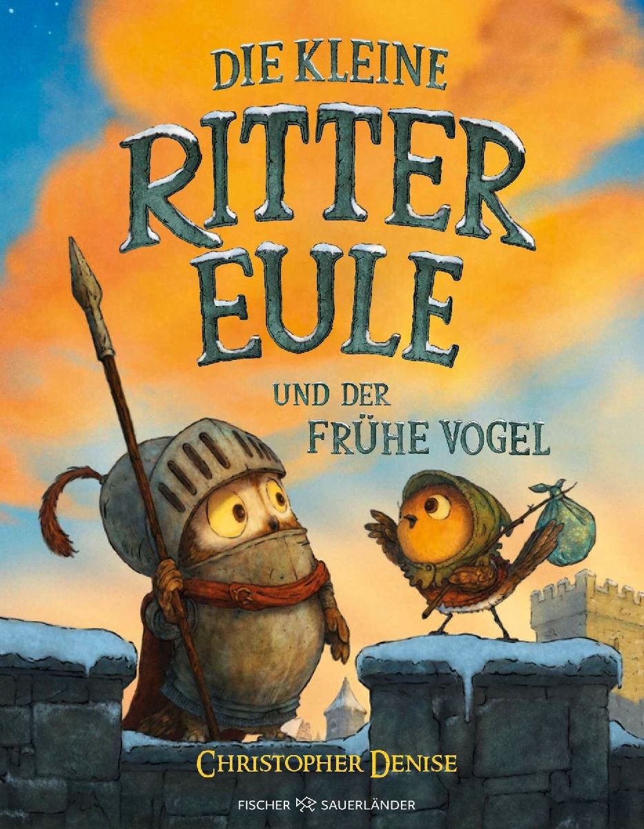 Die kleine Rittereule und der Frühe Vogel