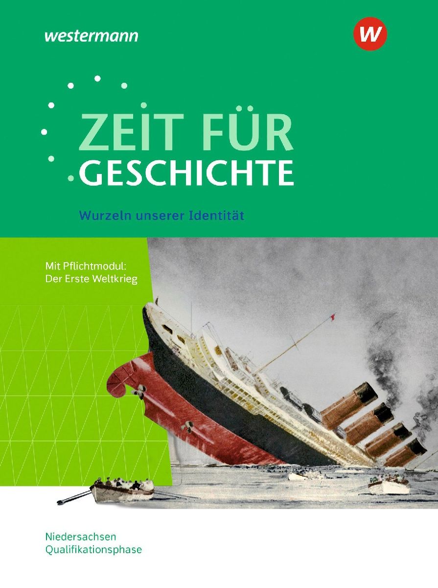 Zeit für Geschichte - Ausgabe für die Qualifikationsphase. Themenband ab dem Zentralabitur 2026 in Niedersachsen
