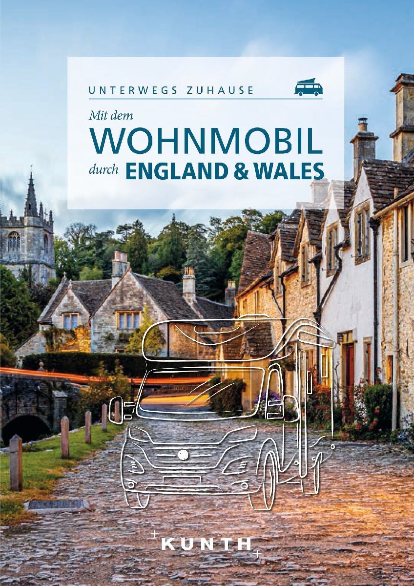 KUNTH Mit dem Wohnmobil durch England & Wales