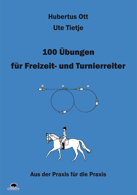 100 Übungen für Freizeit- und Turnierreiter