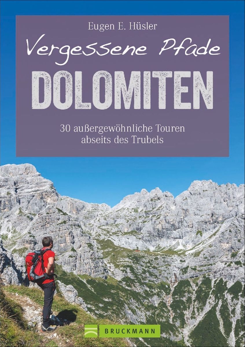 Vergessene Pfade Dolomiten