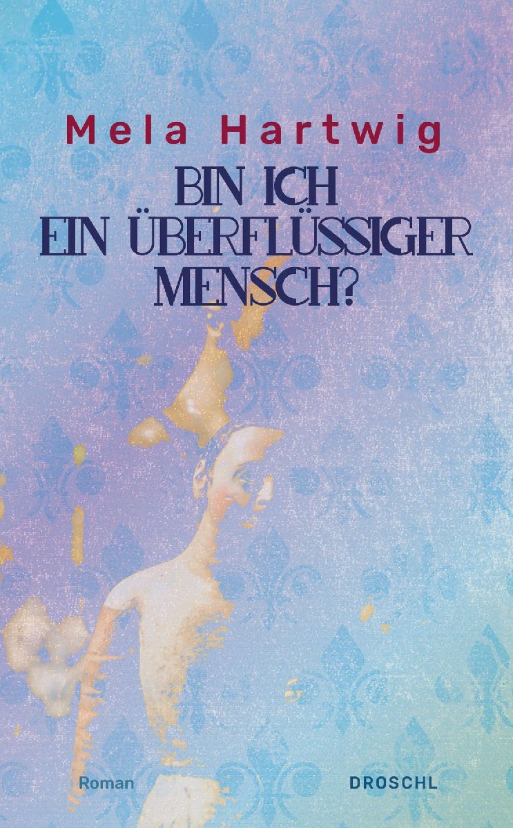 Bin ich ein überflüssiger Mensch?