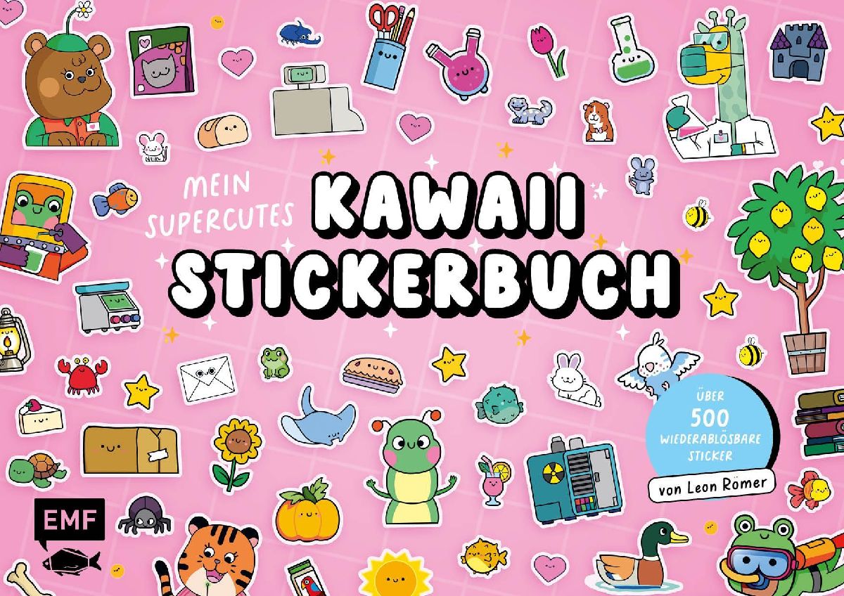 Mein supercutes Kawaii-Stickerbuch mit über 500 wiederablösbaren Stickern