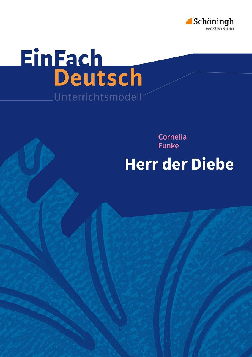 Herr der Diebe.EinFach Deutsch Unterrichtsmodelle