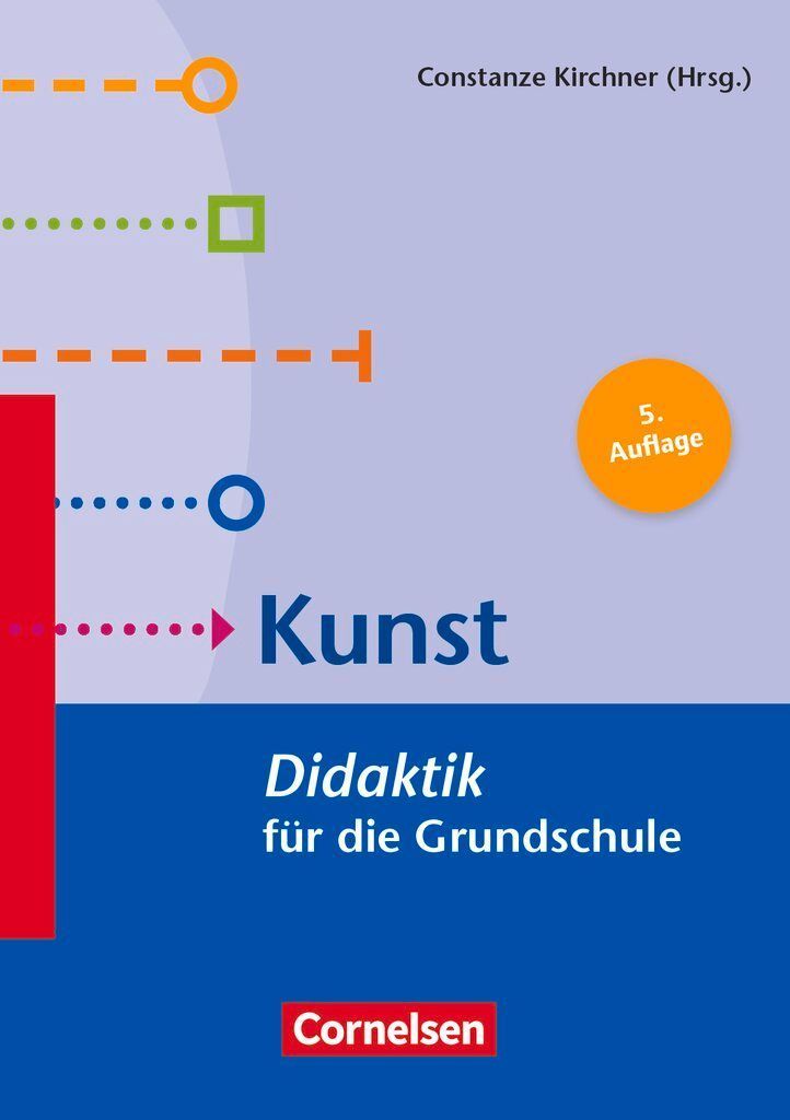 Fachdidaktik für die Grundschule 1.-4. Schuljahr - Kunst - Didaktik für die Grundschule