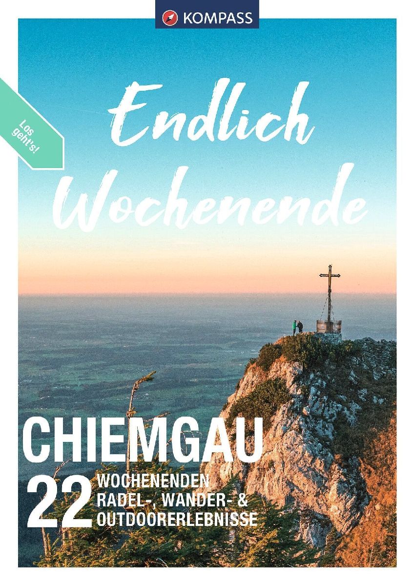 KOMPASS Endlich Wochenende - Chiemgau