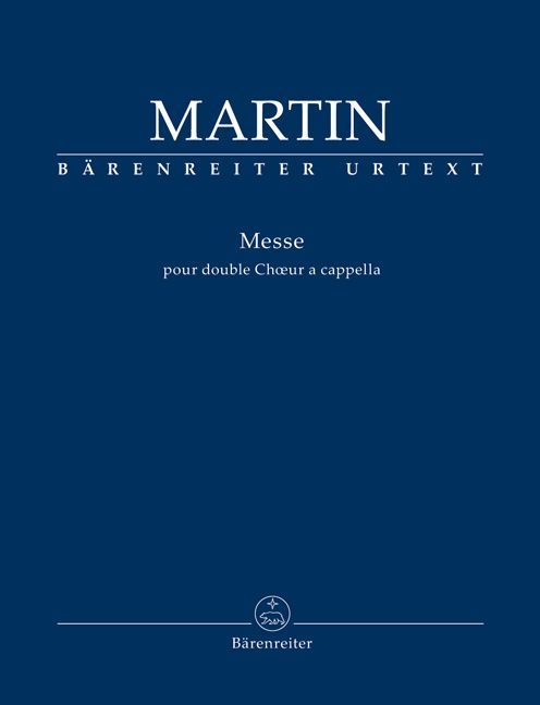 Messe pour double Chur a cappella (Messe für zwei vierstimmige Chöre a cappella)