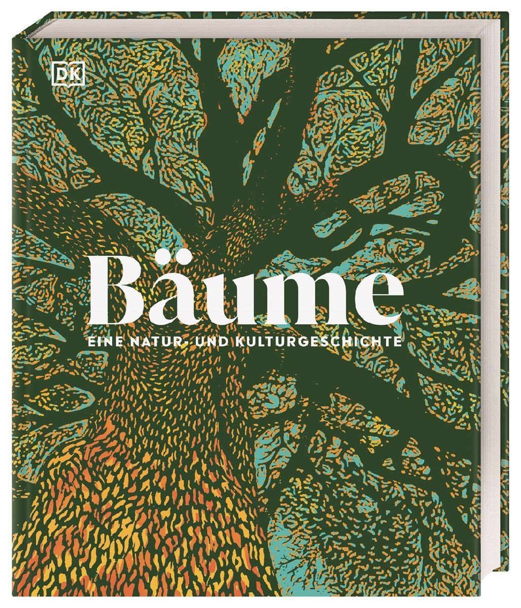 Bäume - Eine Natur- und Kulturgeschichte
