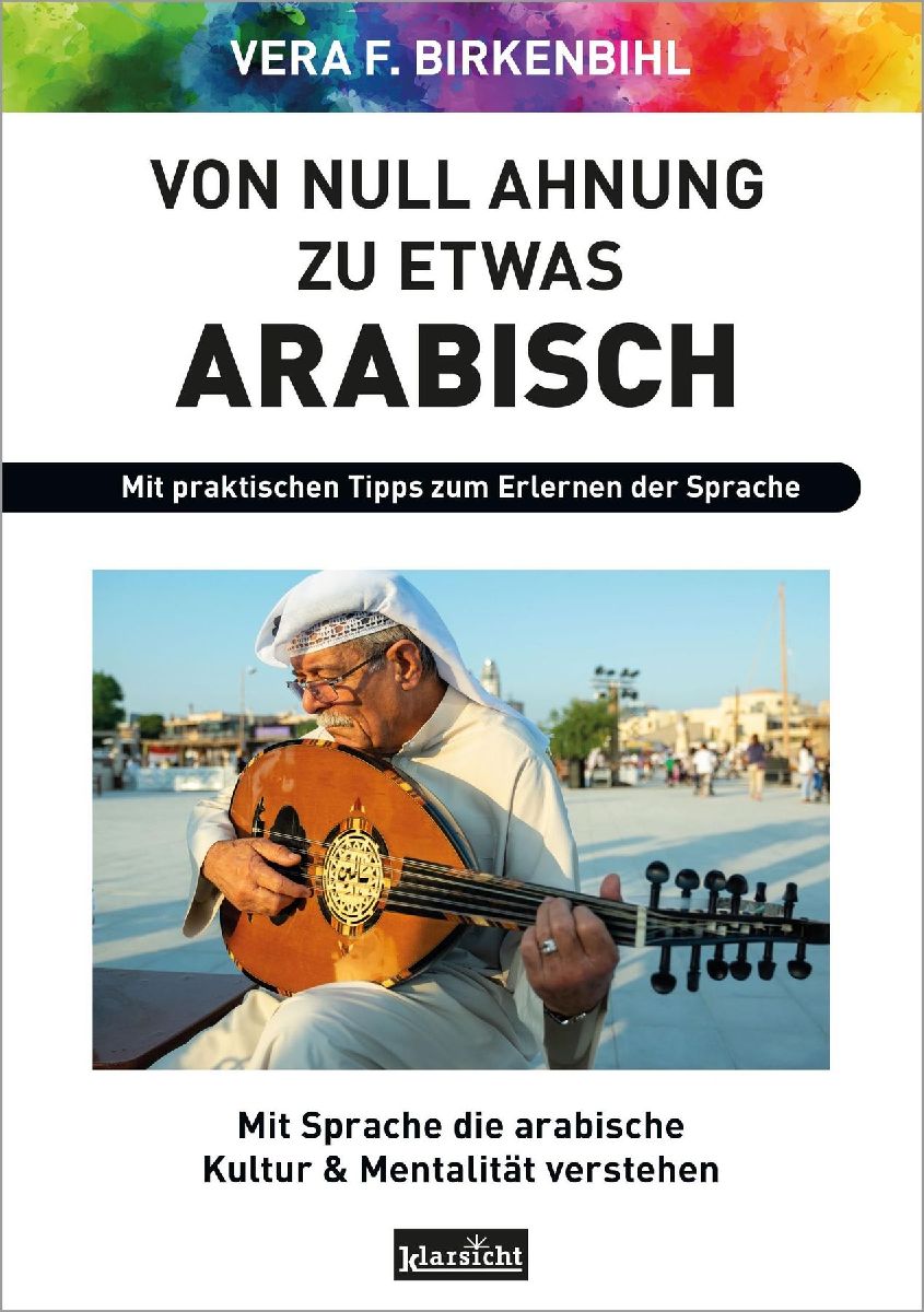Von Null Ahnung zu etwas Arabisch