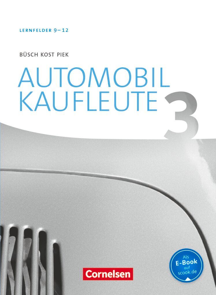 Automobilkaufleute Band 3: Lernfelder 9-12 - Fachkunde