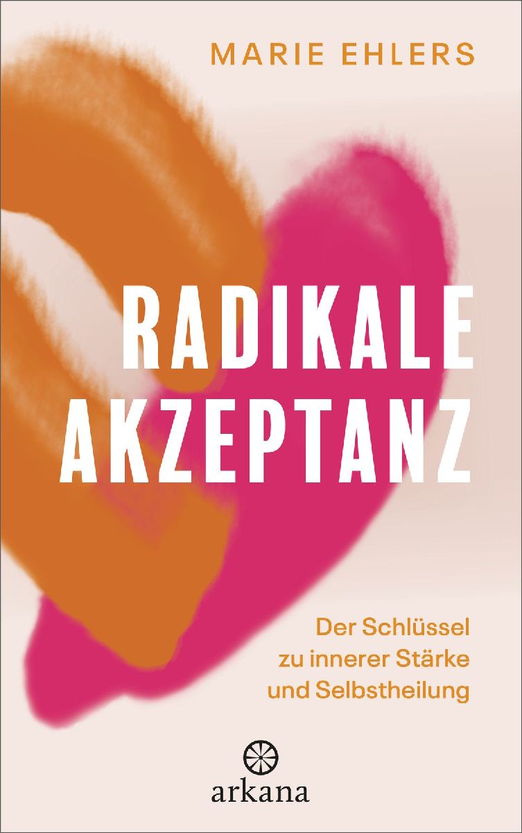 Radikale Akzeptanz