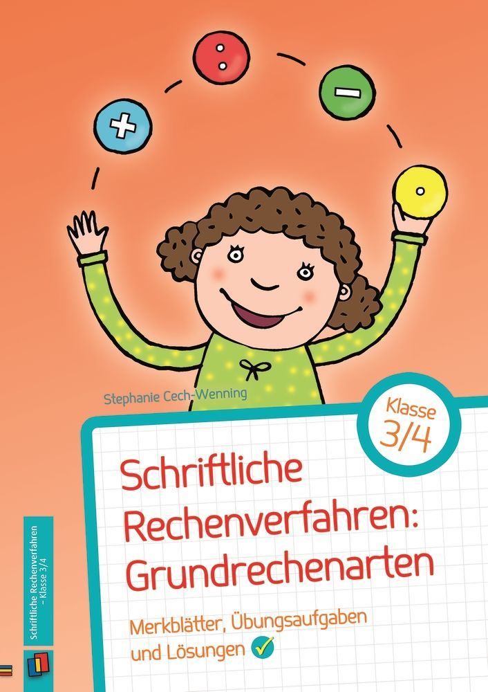 Schriftliche Rechenverfahren: Grundrechenarten, Klasse 3/4