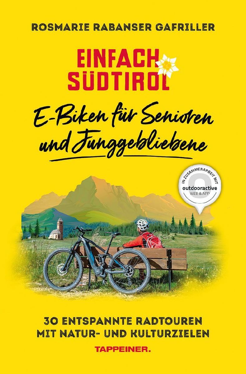 Einfach Südtirol: E-Biken für Senioren und Junggebliebene